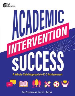 Academic Intervention Success de Lucy L Payne