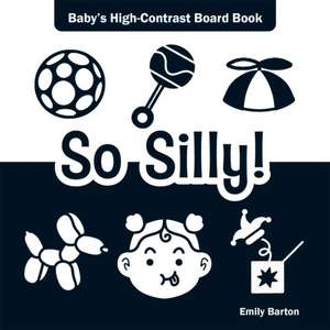 So Silly! de Emily Barton