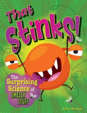 That Stinks! de Eric Braun