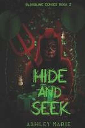 Hide and Seek de Ashley Marie
