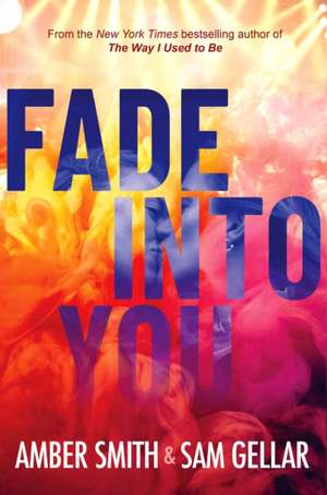 Fade into You de Amber Smith