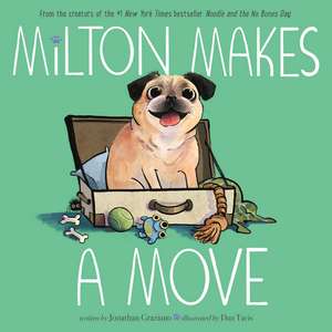 Milton Makes a Move de Jonathan Graziano