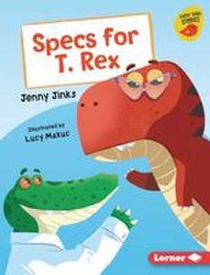 Specs for T. Rex de Jenny Jinks