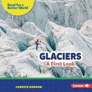 Glaciers de Candice Ransom