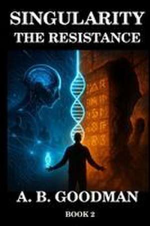 SINGULARITY de A. B. Goodman