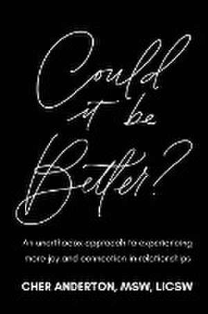 Could it be Better? de Cher Anderton