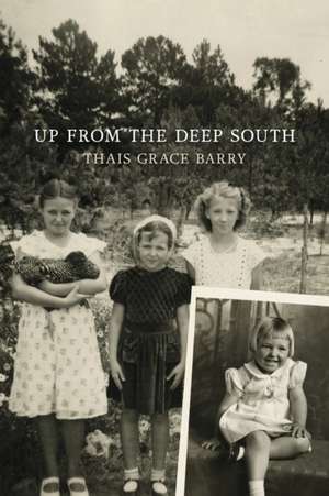 Up from the Deep South de Thais Grace Barry