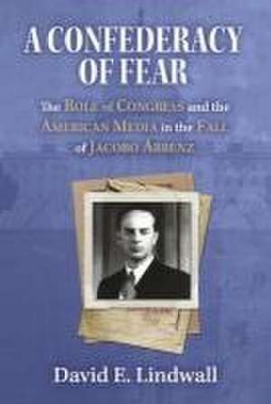 A Confederacy of Fear de David E Lindwall