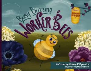Busy Buzzing Worker Bees de Hilary Filipowicz