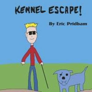 Kennel Escape! de Eric Pridham