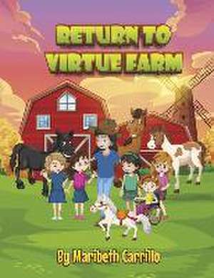 Return to Virtue Farm de Maribeth Carrillo