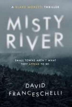 Misty River de David Franceschelli