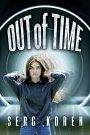 Out of Time de Serg Koren