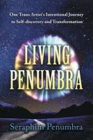 Living Penumbra de Seraphim Penumbra