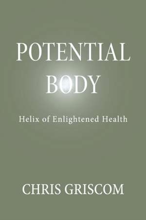 Griscom, C: Potential Body