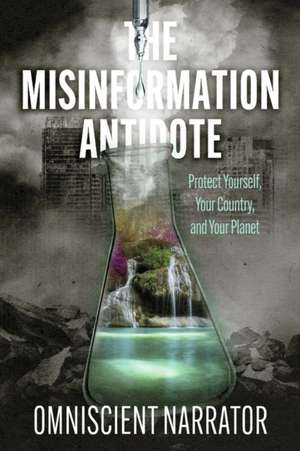 The Misinformation Antidote de Omniscient Narrator