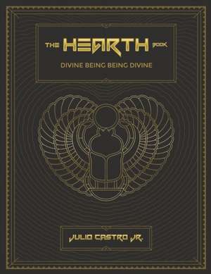 The Hearth Book Collectors Edition de Julio Castro