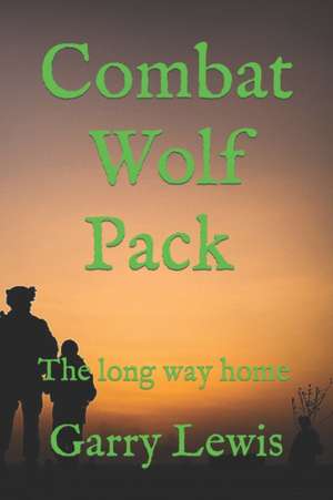 Combat Wolf Pack de Garry Lewis