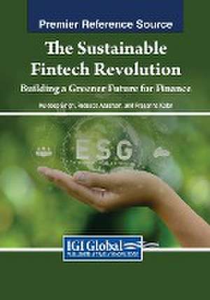 The Sustainable Fintech Revolution de Rebecca Abraham