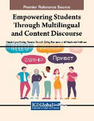 Empowering Students Through Multilingual and Content Discourse de Pamela Correll