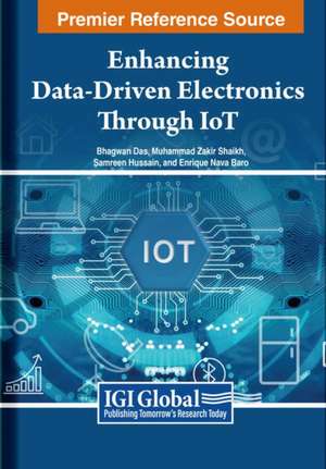 Enhancing Data-Driven Electronics Through IoT de Bhagwan Das