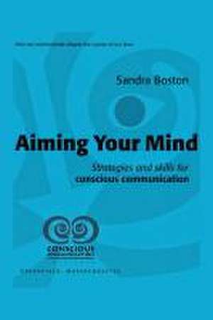 Aiming Your Mind de Sandra Boston