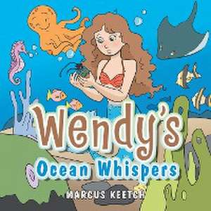 Wendy's Ocean Whispers de Marcus Keetch