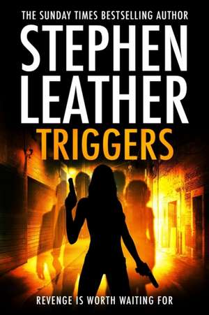 Triggers de Stephen Leather