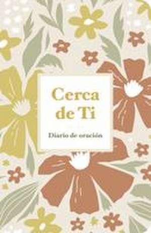 Cerca de Ti de B&h Español Editorial