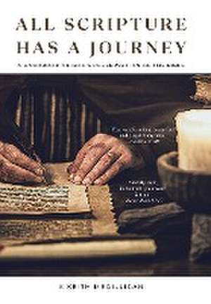 All Scripture Has a Journey de K Keith Megilligan