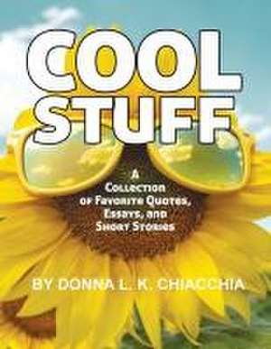 Cool Stuff de Donna L. K. Chiacchia