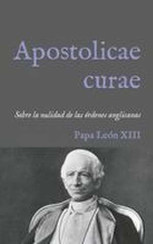 Apostolicae curae de León Xiii