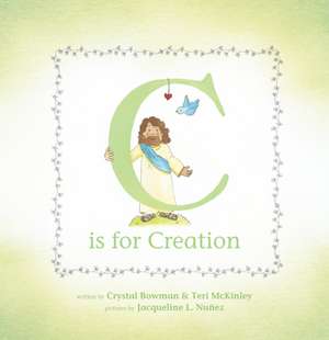 C Is for Creation de Crystal Bowman