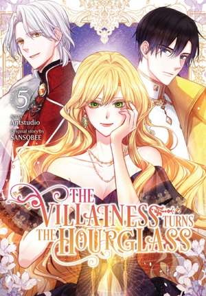 The Villainess Turns the Hourglass, Vol. 5 de Sansobee