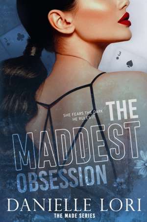 Maddest Obsession de Danielle Lori