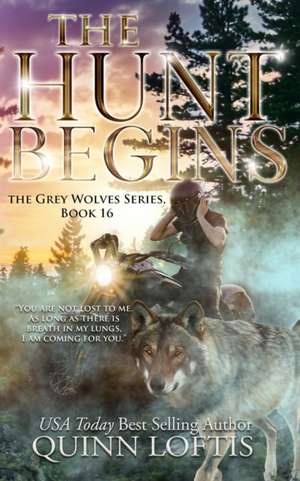 Hunt Begins de Quinn Loftis