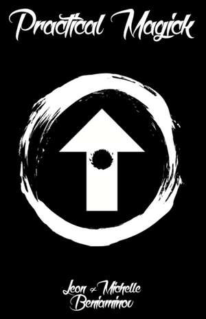 Practical Magick de Leon Beniaminov