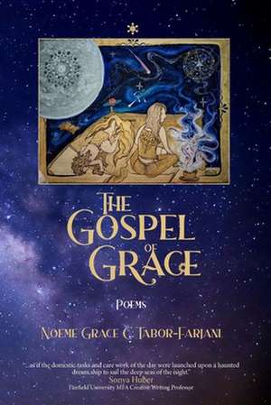 Gospel of Grace de Noeme Tabor-Farjani