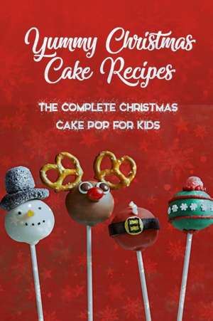 Yummy Christmas Cake Recipes de Ulisha Thompson