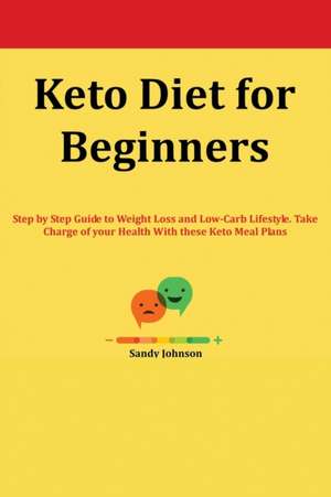 Keto Diet for Beginners de Sandy Johnson