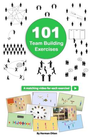 101 Team Building Exercises de Herman Otten