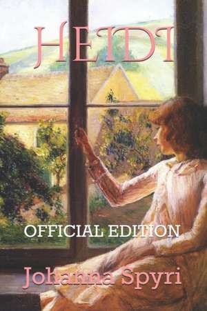 HEIDI (Official Edition) de Johanna Spyri