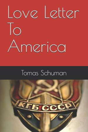 Love Letter To America de Tomas Schuman