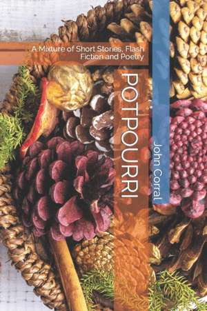 Potpourri de John Corral