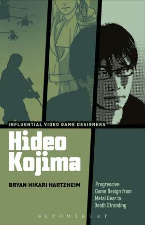 Hideo Kojima: Progressive Game Design from Metal Gear to Death Stranding de Bryan Hikari Hartzheim