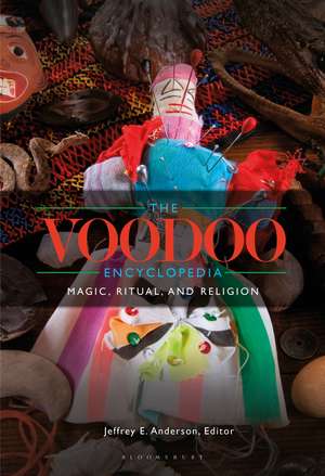 The Voodoo Encyclopedia: Magic, Ritual, and Religion de Jeffrey E. Anderson