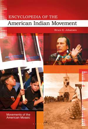 Encyclopedia of the American Indian Movement de Bruce E. Johansen