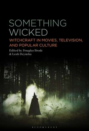 Something Wicked de Douglas Brode