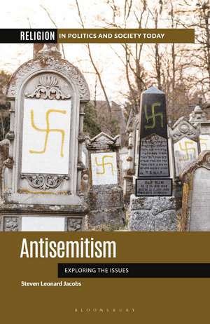 Antisemitism: Exploring the Issues de Steven Leonard Jacobs