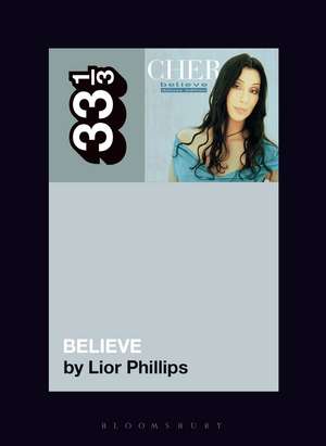 Cher's Believe de Lior Phillips